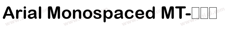 Arial Monospaced MT字体转换